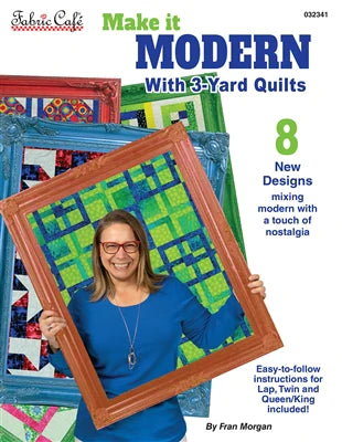Fabric Cafe - Make it Modern With 3-Yard Quilts