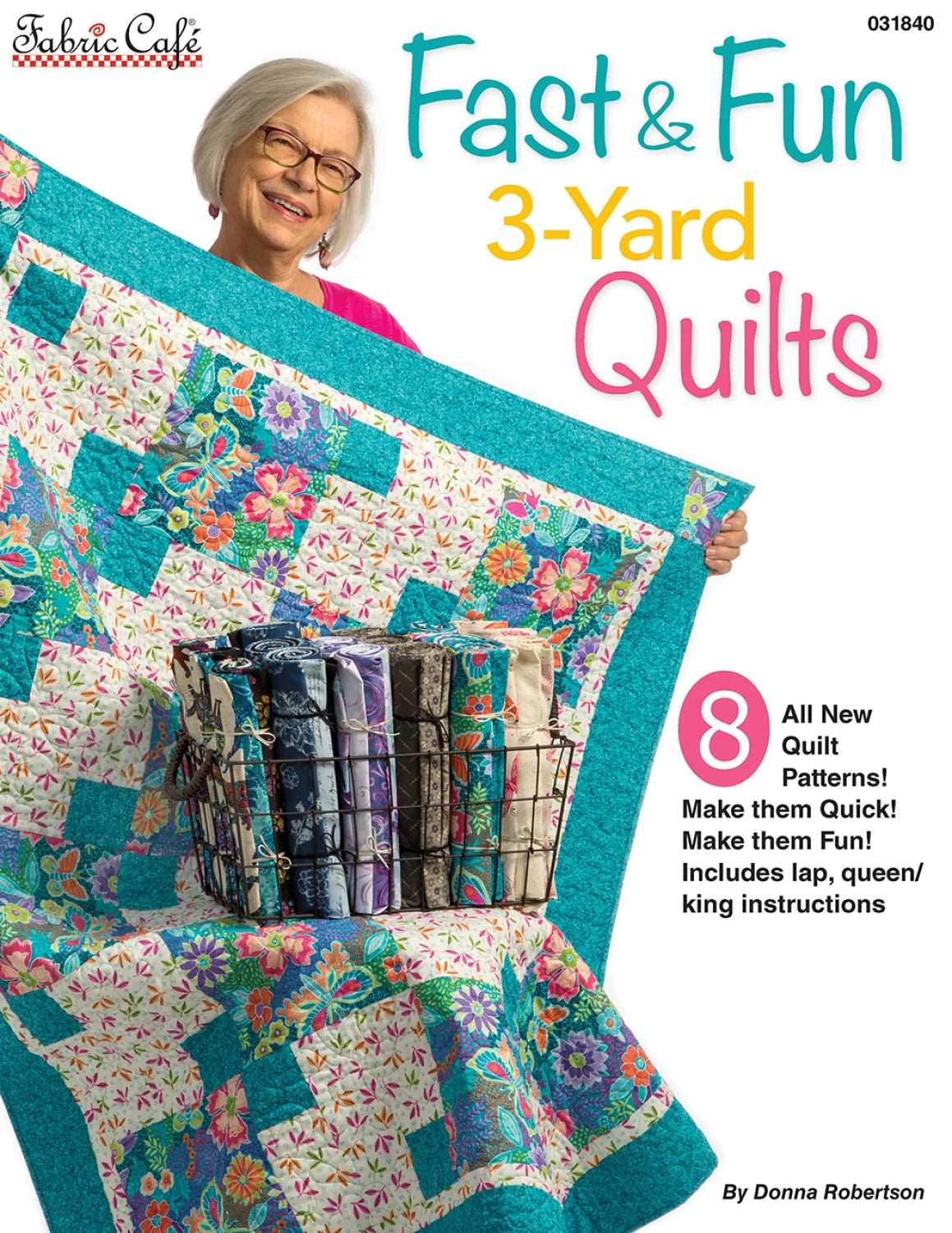 Fabric Cafe: Fast & Fun 3-Yard Quilts